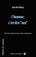 « L'honneur, c'est dire non »